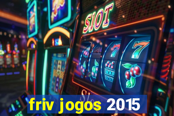 friv jogos 2015